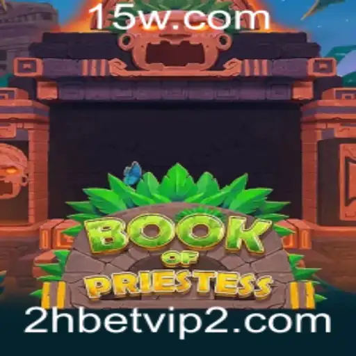 Descubra o Mundo do Jogo BookOfPriestess e Explore a Aposta VIP de 2h