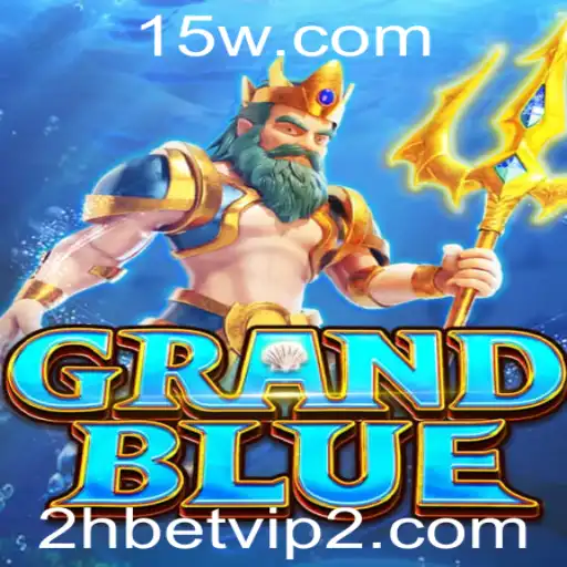 Explorando o Jogo GRANDBLUE: Uma Experiência Inovadora de Apostas com 2h bet vip