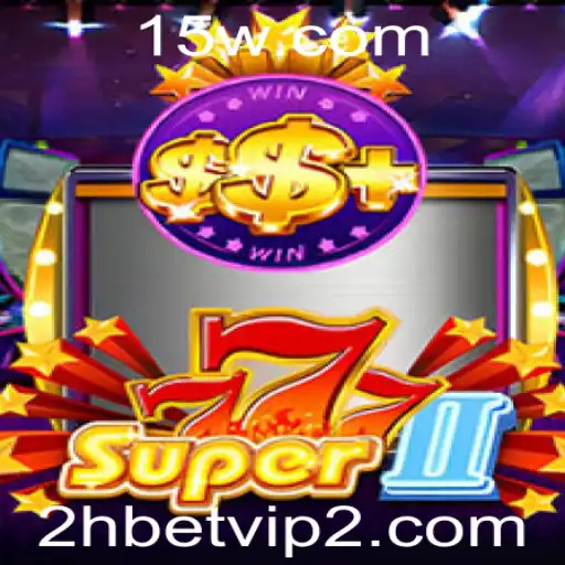 Super777II: Descubra o Fascínio do Novo Jogo de Casino com 2h Bet VIP